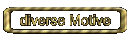 diverse Motive